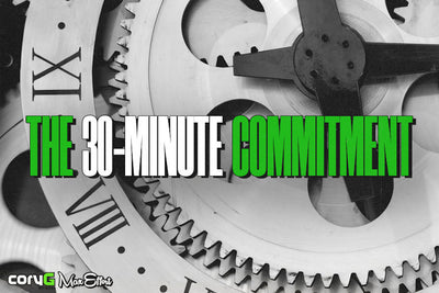 The 30-Minute Commitment