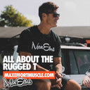 All About the New Max Effort Rugged T