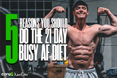 5 Reasons You Should Do the 21 Day Busy AF Diet