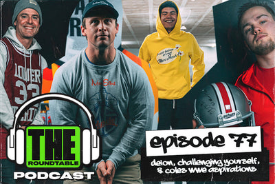 EP.77 | Deion, Challenging Yourself, & Cole Buys WWE | The Roundtable Podcast