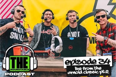 EP.34 | Live from the Arnold Classic, P.2 | THE ROUNDTABLE PODCAST