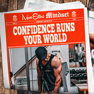 #3 Confidence Runs Your World