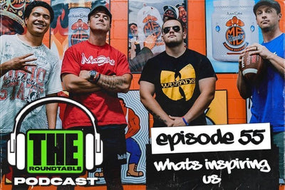 EP.55 | What's Inspiring Us? | THE ROUNDTABLE PODCAST