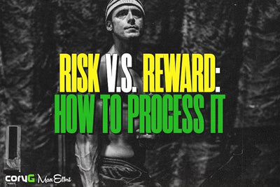 Risk vs. Reward: How to Process it