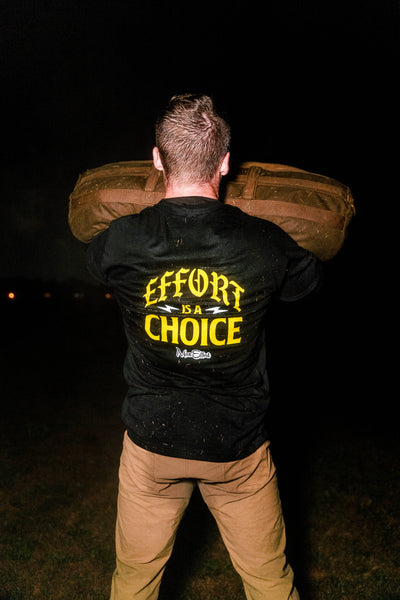 Effort is a Choice T