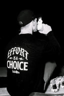 Effort is a Choice T