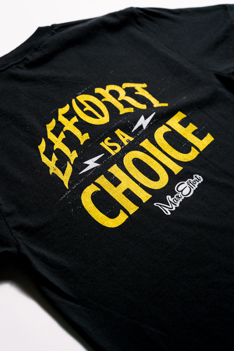 Effort is a Choice T